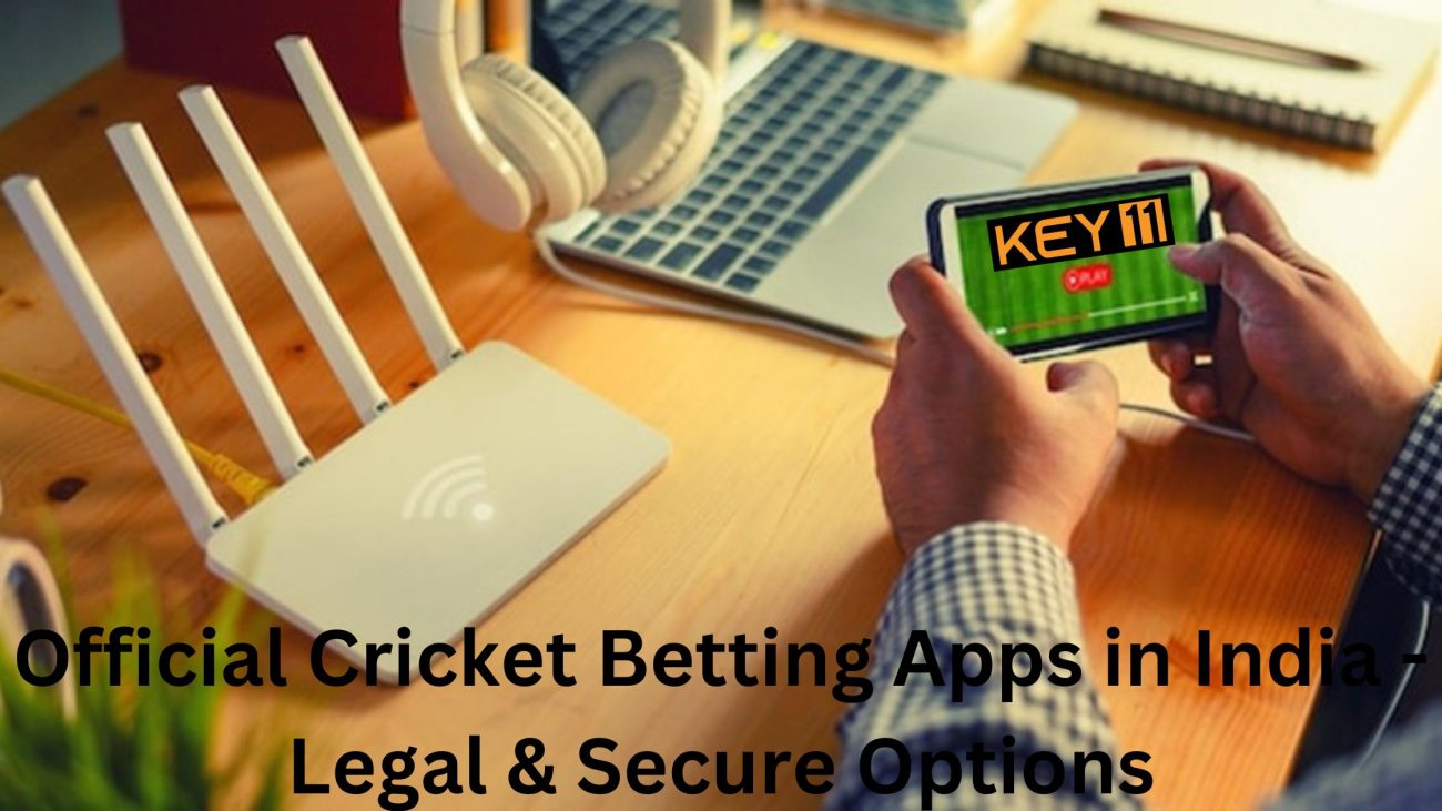 Legal Cricket Betting Apps in India